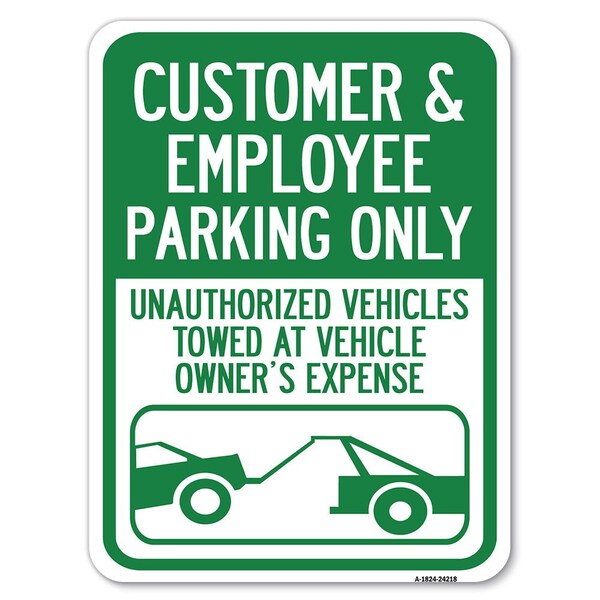 Customer and Employee Parking Only Unauthorized Vehicles Towed at Owner Expense, A-1824-24218